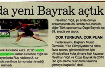 HaberTürk Gazetesi – 26.09.2012 – Badmintonda Yeni Bayrak Açtık