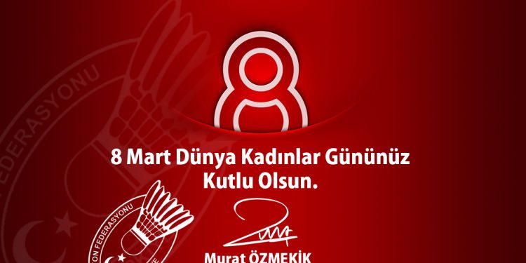 8 Mart Dünya Kadınlar Günü Tebriği