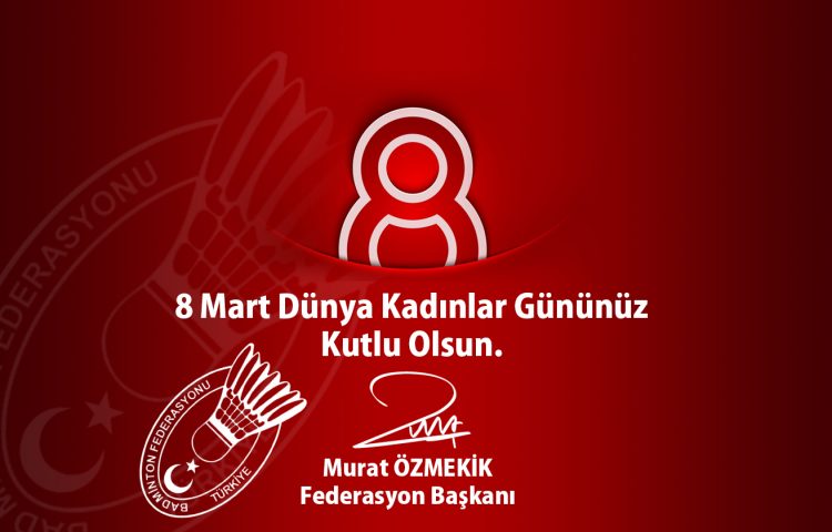 8 Mart Dünya Kadınlar Günü Tebriği