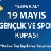 “Evde Kal” 19 Mayıs Gençlik ve Spor Kupası