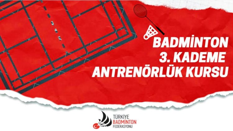 3.Kademe Badminton Antrenörlük Kursu