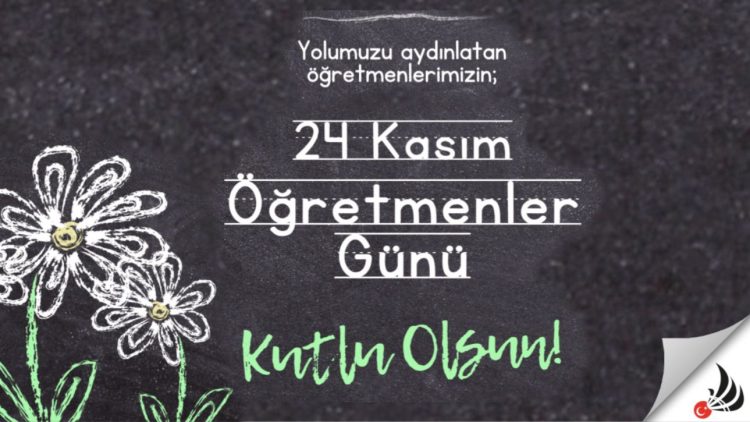24 Kasım Öğretmenler Günü Kutlu Olsun