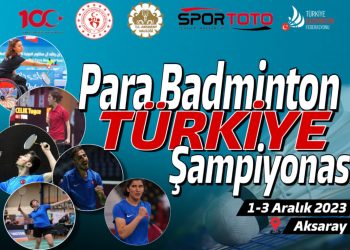 Para Badminton Türkiye Şampiyonası Katılım Listesi