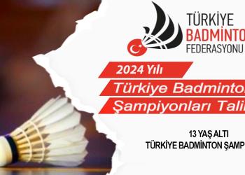 13 Yaş Altı Türkiye Badminton Şampiyonası Talimatı Yayınlandı