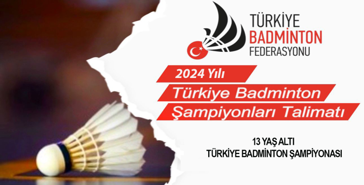 13 Yaş Altı Türkiye Badminton Şampiyonası Talimatı Yayınlandı