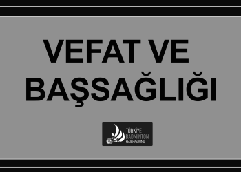 Badminton Federasyonu Kurucu Başkanı İrfan YILDIRIM Vefat Etti