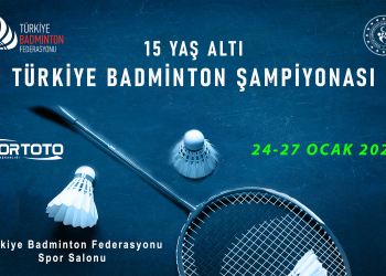 15 Yaş Altı Türkiye Şampiyonası Katılım Listesi Yayınlandı