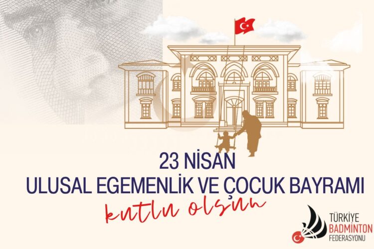 23 Nisan Ulusal Egemenlik ve Çocuk Bayramı Kutlu Olsun